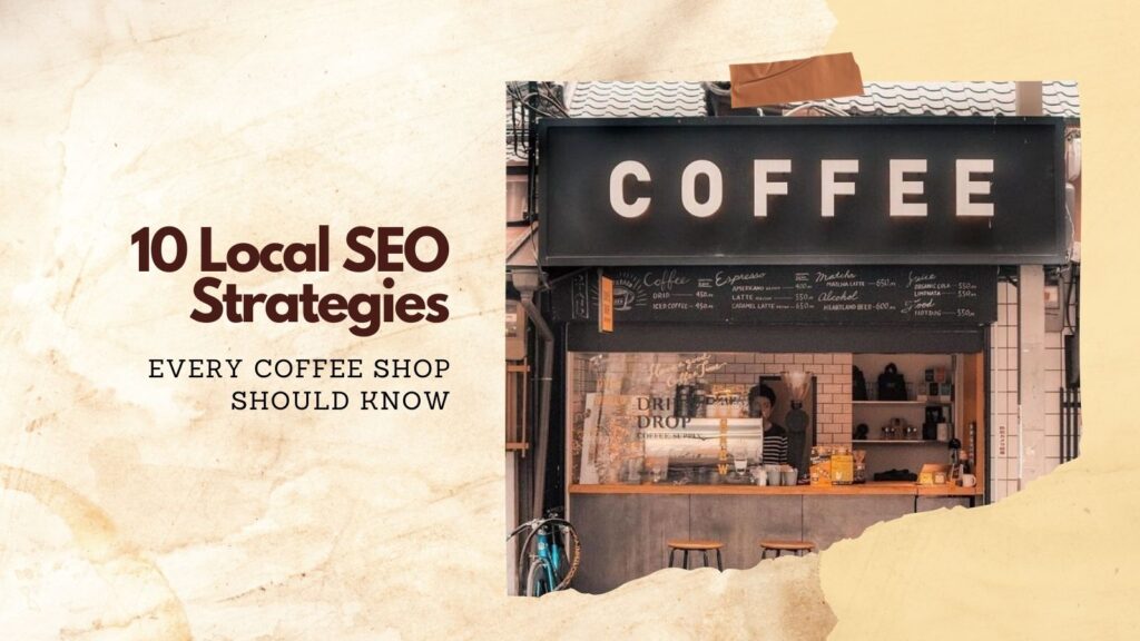 local seo strategies for coffee shops